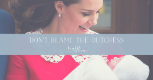 Kate Middle isn't to blame for our expectations of new moms.